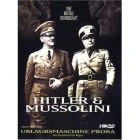 TV program: Hitler a Mussolini - Priatelia alebo súperi (Hitler &amp; Mussolini - Eine brutale Freundschaft)