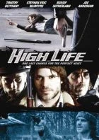 TV program: Vznešenej život (High Life)