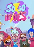 TV program: Poloviční superhrdinové (50/50 Heroes)