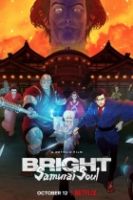Bright: Duše samuraje (Buraito: Samurai sôru)