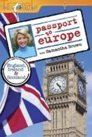 TV program: Krásy Evropy se Samanthou Brownovou (Passport to Europe)