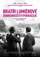 Bratři Lumiérové: Dobrodružství pokračuje (Lumière, l'aventure continue)