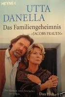 TV program: Utta Danella: Jakobovy ženy (Utta Danella: Das Familiengeheimnis)