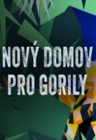 TV program: Nový domov pro gorily