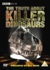 TV program: Vraždící stroje - Pravda o dinosaurech zabijácích (The Truth About Killer Dinosaurs)