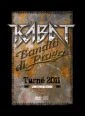 Kabát - Banditi di Praga Live