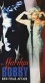 Marilyn a Bobby (Marilyn &amp; Bobby: Her Final Affair)