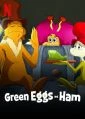 Zelená vajíčka se šunkou (Green Eggs and Ham)