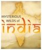Krásy divoké Indie (Mysterious Wilds of India)