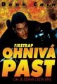 Ohnivá past (Firetrap)