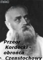 Przeor Kordecki - obrońca Częstochowy