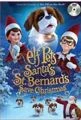 Elf Pets: Santa's St. Bernards Save Christmas