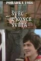 Švec z konce světa