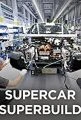 Superauto, superrekonstrukce (Supercar Superbuild)