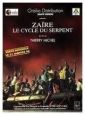 Zair, kruh hada (Zaire, le cycle du serpent)