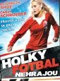 Holky fotbal nehrajou (Gracie)