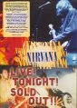 Nirvana - Live Tonight Sold Out! (Nirvana Live! Tonight! Sold Out!!)