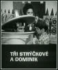 Tři strýčkové a Dominik