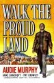 Walk the Proud Land