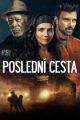 Poslední cesta (Paradise Highway - Straße der Angst)