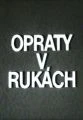 Opraty v rukách