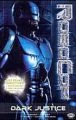 Robocop: Temná spravedlnost (RoboCop: Dark Justice)