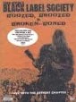 Black Label Society: Boozed, Broozed &amp; Broken-Boned