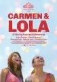 Carmen a Lola (Carmen &amp; Lola)