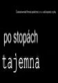 Po stopách tajemna