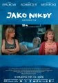 Jako nikdy