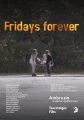 Fridays forever