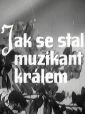 Jak se stal muzikant králem