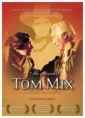 Drahý Tome Mixi (Mi querido Tom Mix)