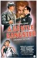 A Gentle Gangster