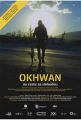Okhwan: Nemožné je možné (Okhwan na ceste za slobodou)
