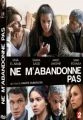 Ne m'abandonne pas