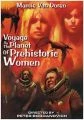 Voyage to the Planet of Prehistoric Women