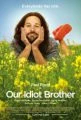 Beznadějný trouba (Our Idiot Brother)