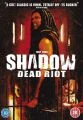 Shadow: Dead Riot
