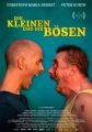 Die Kleinen und die Bösen