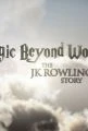 Magická slova: Příběh J. K. Rowlingové (Magic Beyond Words: The JK Rowling Story)