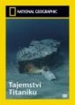 Tajemství Titaniku (Secrets of the Titanic)