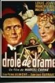 Směšné drama (Drôle du drame)