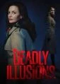 Smrtonosné přeludy (Deadly Illusions)