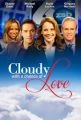 Cloudy with a Chance of Love