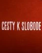 Cesty k slobode