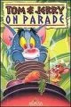 Parádní přehlídka Toma a Jerryho (Tom and Jerry On Parade)
