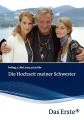 Lilly Schönauer: Svatba mé sestry (Die Hochzeit meiner Schwester)