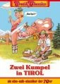 Dva kumpáni v Tyrolích (Zwei Kumpel in Tirol)