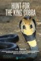 Hledání kobry královské (Secrets of the King Cobra)